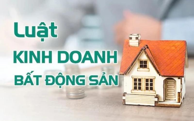 luật kinh doanh bất động sản là gì?