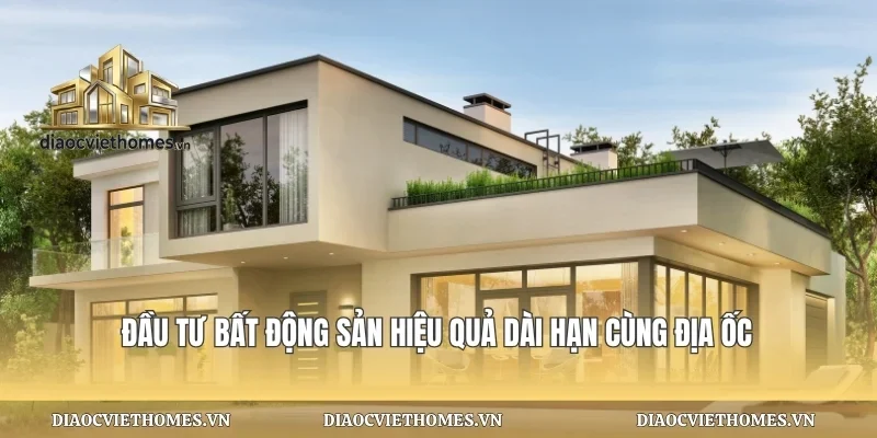 Đầu Tư Bất Động Sản Hiệu Quả