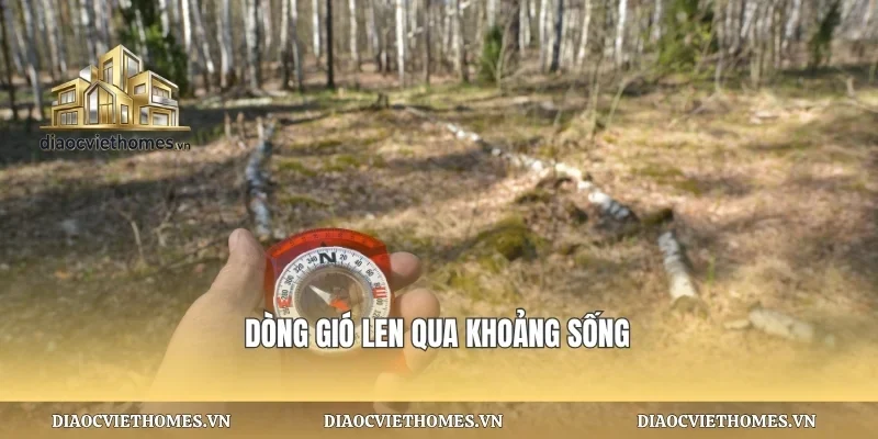 Dòng gió len qua khoảng sống