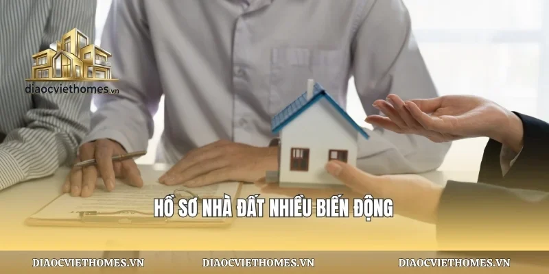 Hồ sơ nhà đất nhiều biến động