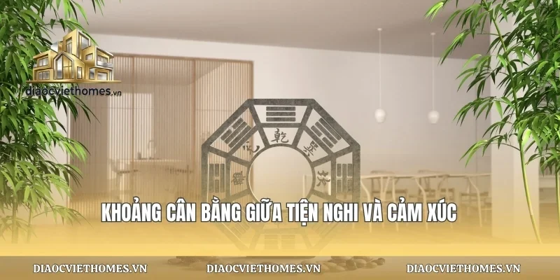 Khoảng cân bằng giữa tiện nghi và cảm xúc