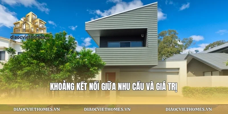 Khoảng kết nối giữa nhu cầu và giá trị