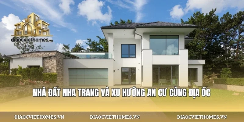 Nhà Đất Nha Trang Và Xu Hướng