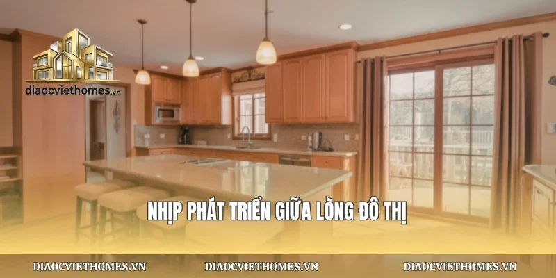 Nhịp phát triển giữa lòng đô thị