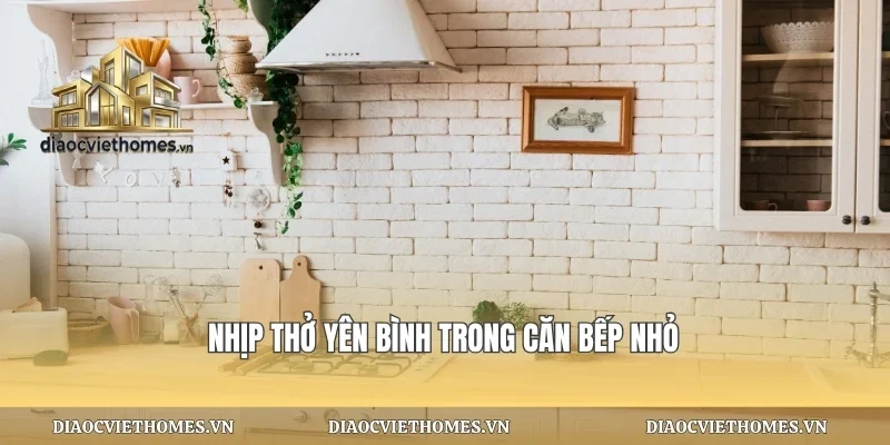 Nhịp thở yên bình trong căn bếp nhỏ