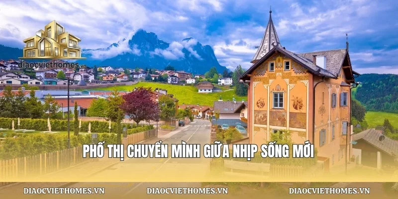Phố thị chuyển mình giữa nhịp sống mới
