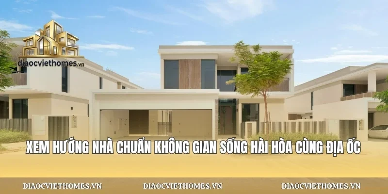 Xem Hướng Nhà Chuẩn Không Gian